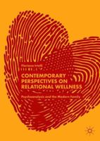 Contemporary Perspectives on Relational Wellness: Psychoanalysis and the Modern Family 3319910493 Book Cover