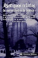 Antiguos relatos de Oscuridad y de horror 9872666814 Book Cover