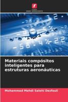 Materiais compósitos inteligentes para estruturas aeronáuticas (Portuguese Edition) 6208880505 Book Cover