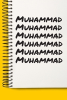 Name Muhammad A beautiful personalized: Lined Notebook / Journal Gift, Notebook for Muhammad,120 Pages, 6 x 9 inches, Gift For Muhammad, Personal Diary, Muhammad, Personalized Journal, Family Notebook 1677021888 Book Cover