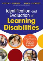 Identification and Evaluation of Learning Disabilities: The School Team's Guide to Student Success 1483331563 Book Cover