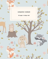 Composition Notebook: Cute Boho Animals in the Forest College Ruled Paper Journal - College Blank Lined Workbook for Teens Kids Students Girls for Home School College for Writing Notes 1088552862 Book Cover