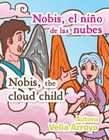 Nobis el niño de las nubes/Nobis, the cloud child 1463361602 Book Cover