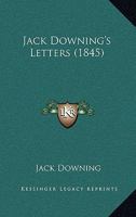 Jack Downing's Letters 1163933627 Book Cover