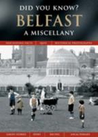 Belfast: A Miscellany 1845892658 Book Cover