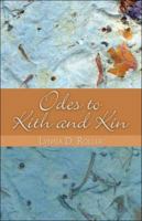 Odes to Kith and Kin 1413788718 Book Cover