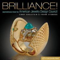 Brilliance!: Masterpieces from The American Jewelry Design Council 1600591574 Book Cover