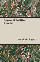 Systems of Buddhistic Thought 1406773069 Book Cover