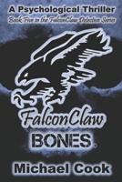 FalconClaw: Bones (FalconClaw Detective Series) B0CL5HHQVT Book Cover