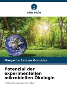 Potenzial der experimentellen mikrobiellen Ökologie: Praktisches Lernen im Labor 6206098893 Book Cover