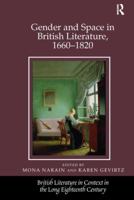 Gender and Space in British Literature, 1660-1820 1138248460 Book Cover