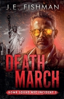 Death March (Bomb Squad NYC) B0F55ZBBZ6 Book Cover