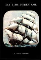 Settlers Under Sail 1876425067 Book Cover