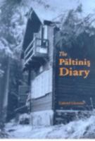 The Paltinis Diary: A Paideic Model In Humanist Culture (Central European Library Of Ideas) 9639116890 Book Cover