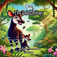Ona: The Baby Okapi (Baby Animals Series) B0DZTP8GF6 Book Cover