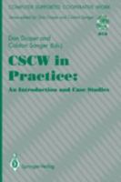Cscw in Practice: An Introduction and Case Studies 3540197842 Book Cover