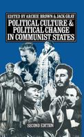 Political Culture and Political Change in Communist States 0333256093 Book Cover