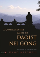 A Comprehensive Guide to Daoist Nei Gong 1848194102 Book Cover