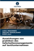 Auswirkungen von praktiken des lieferkettenmanagements auf textilunternehmen 6203727180 Book Cover