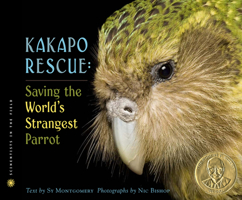 Kakapo Rescue: Saving the World's Strangest Parrot 0544668294 Book Cover