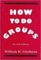 How to Do Groups: A Brief Introduction to Group Psychotherapy 1568211171 Book Cover