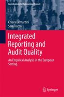 Integrated Reporting and Audit Quality: An Empirical Analysis in the European Setting 3319488252 Book Cover