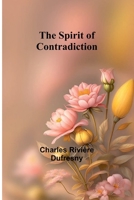 L'esprit De Contradiction: Com�die... 936147037X Book Cover