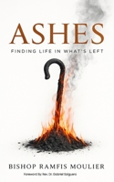 Ashes: Finding Life in What’s Left B0FJ771WJJ Book Cover