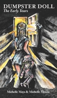 Dumpster Doll: The Early Years 163337338X Book Cover
