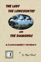 The Lady, The Lowcountry and The Diamonds 1546874402 Book Cover