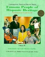 Contemporary American Success Stories: Famous People of Hispanic Heritage, Vol. 3 1883845254 Book Cover