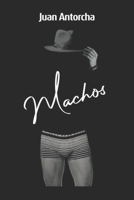 MACHOS (Spanish Edition) B0FDX384X1 Book Cover