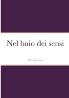 Nel buio dei sensi 1470986914 Book Cover