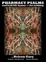 Pharmacy Psalms and Half-Life Hymns-for Nothing B0F6576RY2 Book Cover