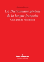 Le Dictionnaire général de la langue française: Une grande révolution (HR.VERTIG.LANGU) (French Edition) 2705686789 Book Cover