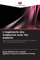 L'ing�nierie des exigences avec les aspects 6203361577 Book Cover