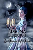 La Signora degli Spiriti 1533570078 Book Cover