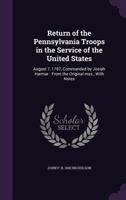 Return Of The Pennsylvania Troops In The Service Of The United States (1887) 1378640314 Book Cover