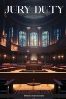 Jury Duty B0F7KZBG77 Book Cover