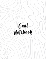 Goal Notebook: Motivational And Inspirational Checklist Journal  - Helps To Keep Yourself Accountable Toward Your Dreams 1693242141 Book Cover