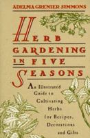 Herb Gardening in Five Seasons 0452266599 Book Cover