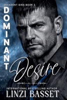 Dominant Desire (Decadent Sins) B0GP32LDV3 Book Cover