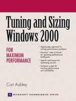Tuning and Sizing Windows 2000 for Maximum Performance 0130891053 Book Cover