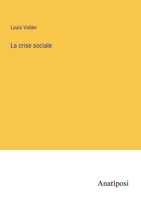 La crise sociale 3382202786 Book Cover