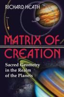 The Matrix of Creation: Technology of the Gods 0892811943 Book Cover