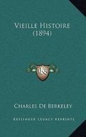 Vieille Histoire (1894) 1160269211 Book Cover