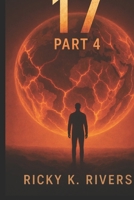 17 Part 4 (17 Series) B0GR4X52JF Book Cover