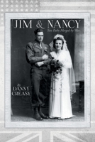 Jim & Nancy: Two Paths Merged by War 1647186714 Book Cover