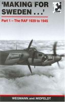 Making for Sweden: Part 1. The Royal Air Force 1871187338 Book Cover