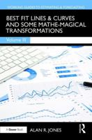 Linear and Non-Linear Regression: And Other Mathemagical Transformation 1138065005 Book Cover